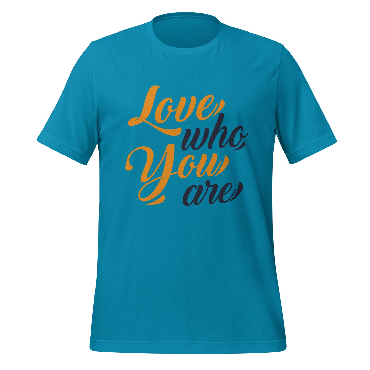 Love Who You Are T-shirt (Gold & Black Letters)