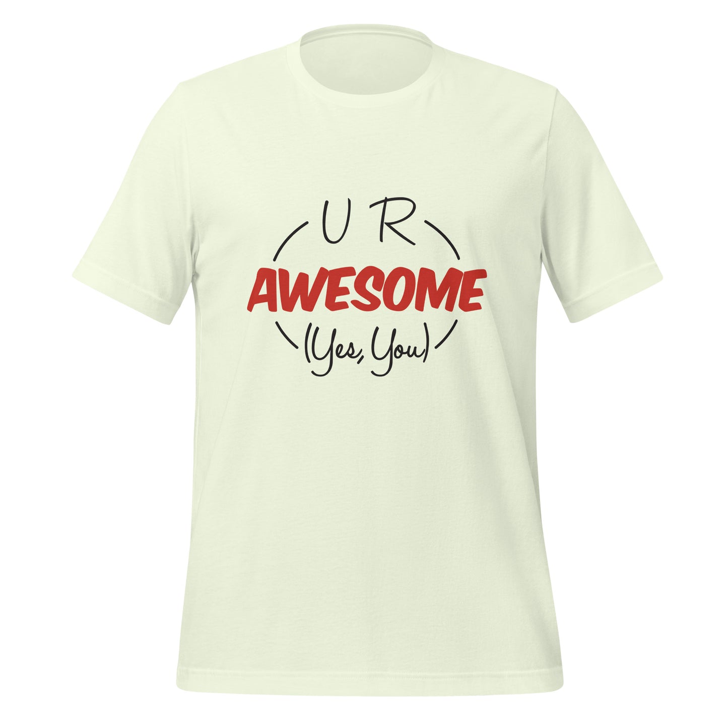 U R Awesome T-shirt