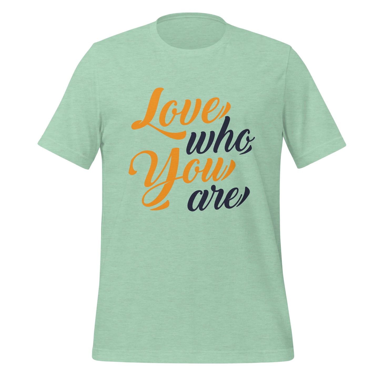 Love Who You Are T-shirt (Gold & Black Letters)