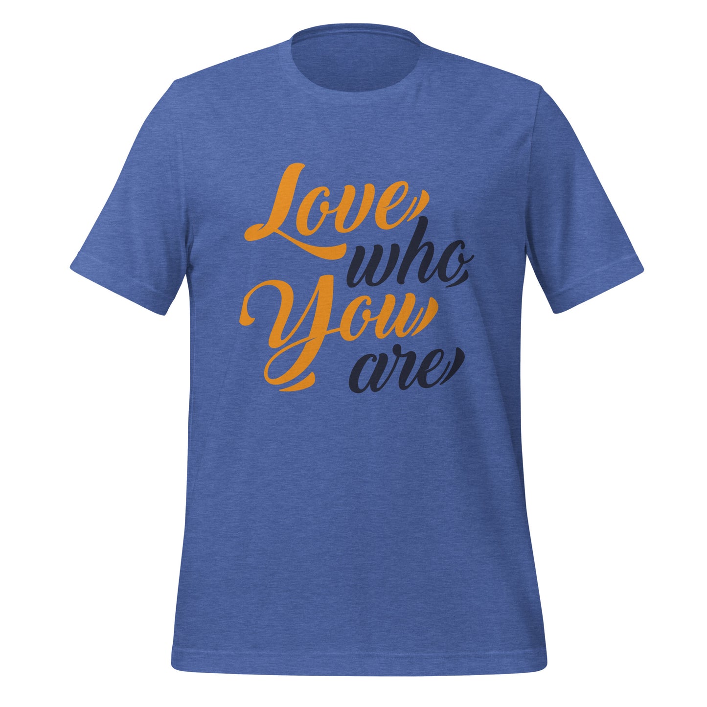 Love Who You Are T-shirt (Gold & Black Letters)