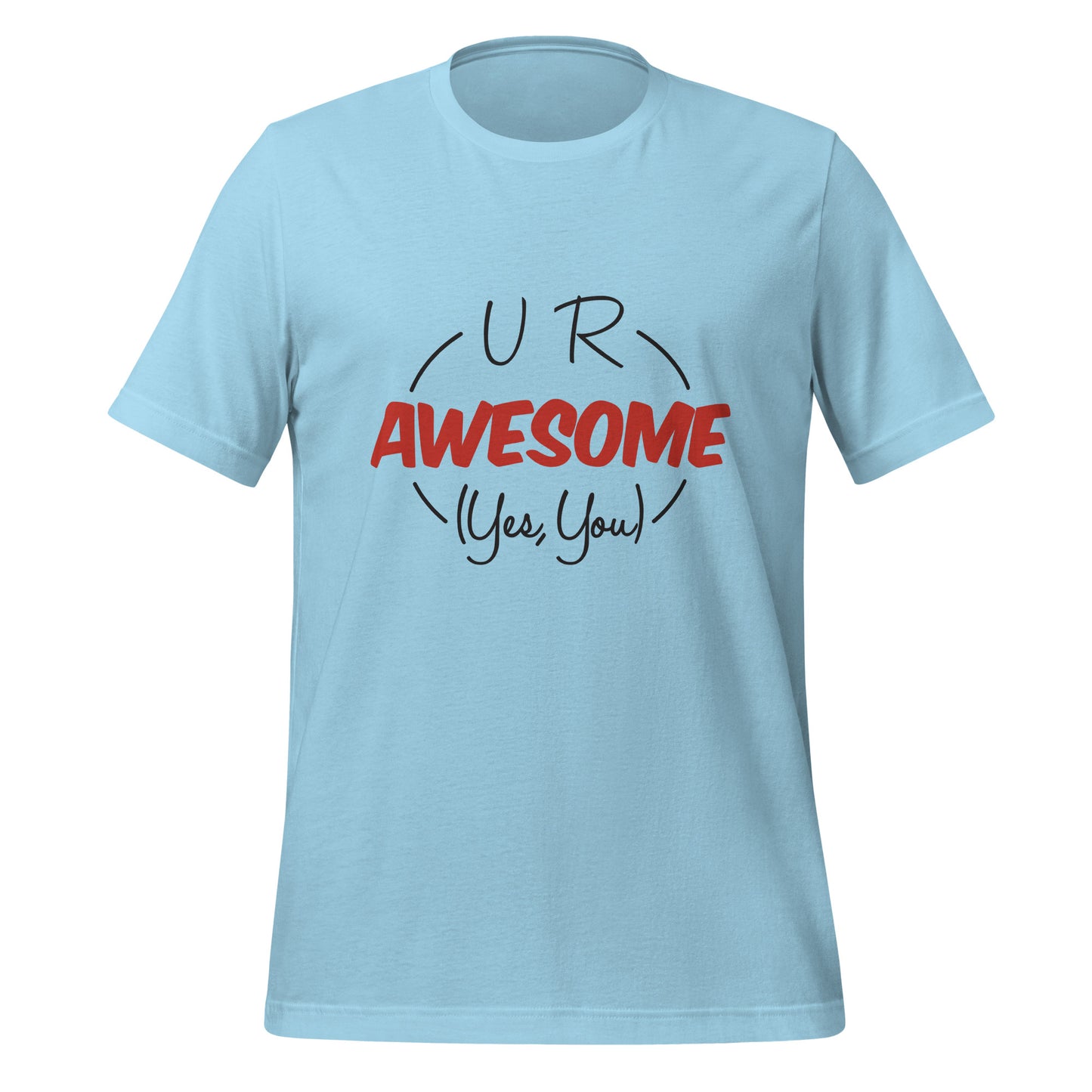 U R Awesome T-shirt