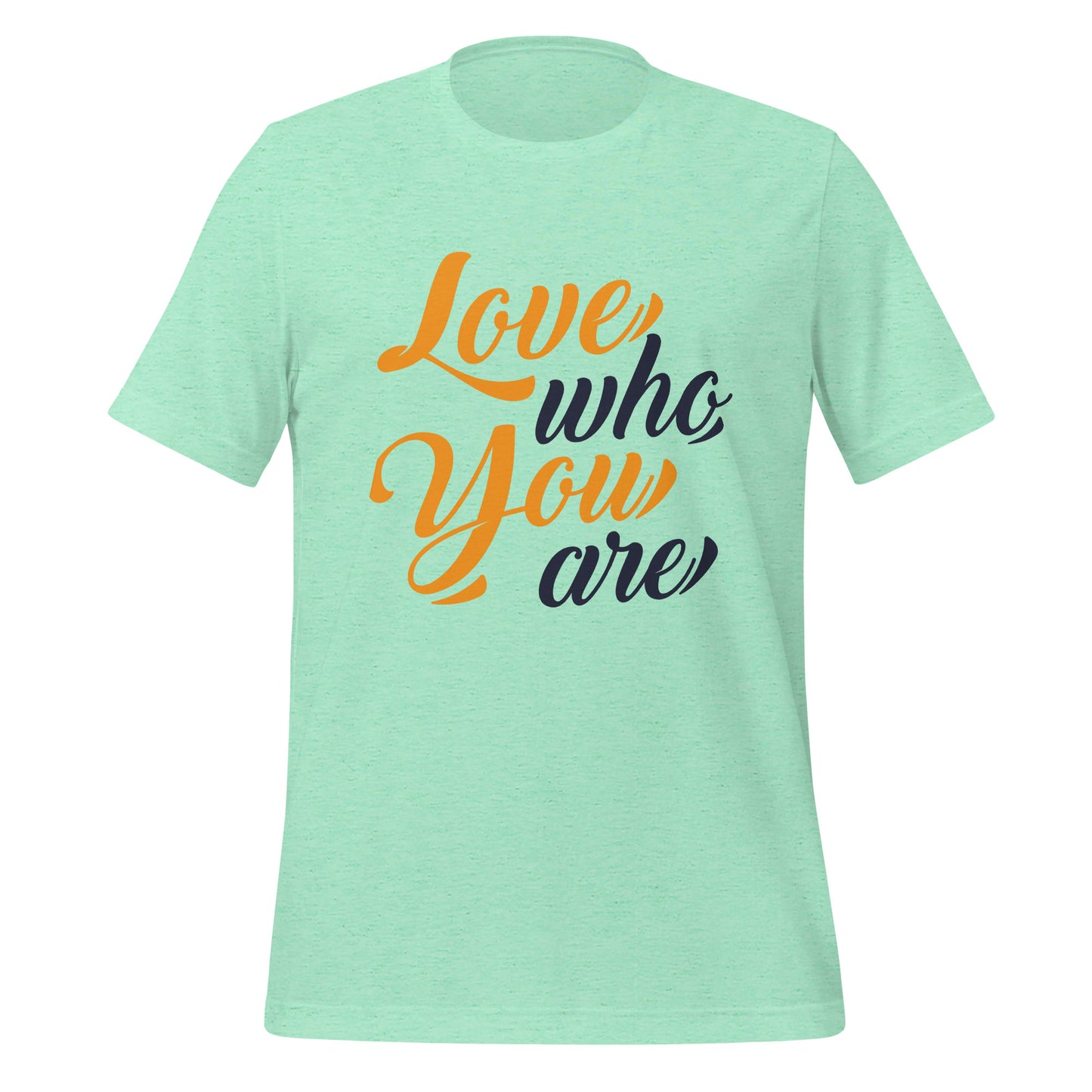 Love Who You Are T-shirt (Gold & Black Letters)