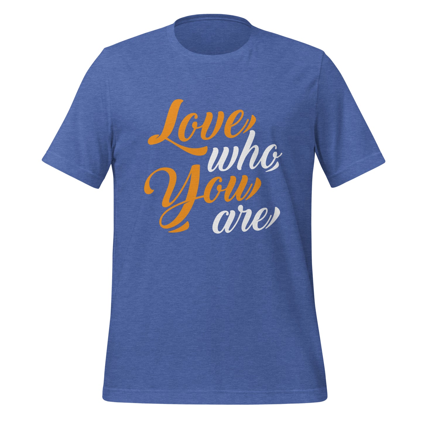 Love Who You Are T-shirt (Gold & White Letters)